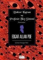 Doktor Katran ve Profesör Tüy Sistemi - Allan Poe, Edgar