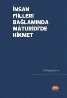 Insan Fiilleri Baglaminda Maturdde Hikmet - Kizilkaya, Talip