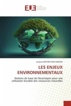 LES ENJEUX ENVIRONNEMENTAUX - MATADI PASA MAKINA, Jacques