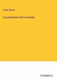 Les grotesques de la musique