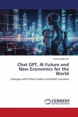 Chat GPT, AI Future and New Economics for the World