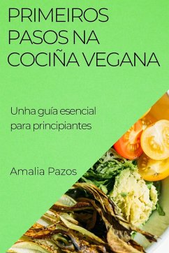 Primeiros Pasos na Cociña Vegana - Pazos, Amalia
