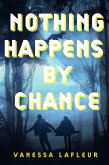 Nothing Happens By Chance (eBook, ePUB)