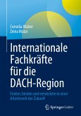 Internationale Fachkräfte für die DACH-Region (eBook, PDF)
