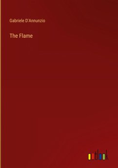 The Flame - D'Annunzio, Gabriele