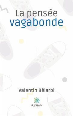 La pensée vagabonde - Valentin Bélarbi