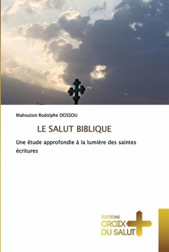 LE SALUT BIBLIQUE - DOSSOU, Mahouton Rodolphe