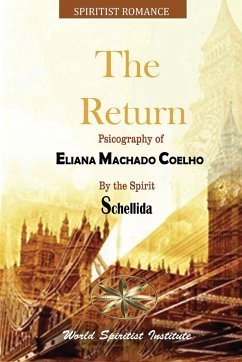 The Return - Machado Coelho, Eliana; Schellida, By the Spirit