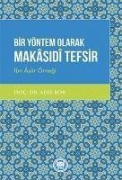 Bir Yöntem Olarak Makasidi Tefsir - Bor, Adil