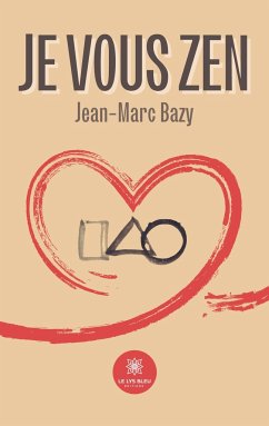 Je vous zen - Jean-Marc Bazy