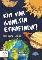 Kim Var Günesin Etrafinda S - Muaz Kapan, Nuh