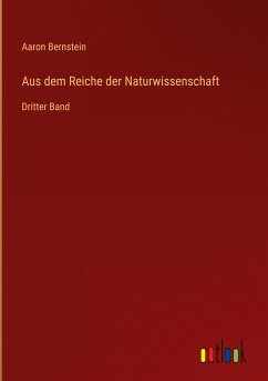 Aus dem Reiche der Naturwissenschaft