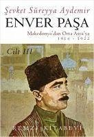 Enver Pasa Cilt 3 - Süreyya Aydemir, Sevket