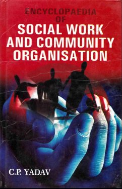 Encyclopaedia of Social Work And Community Organisation (eBook, PDF) - Yadav, C. P.