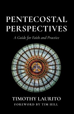 Pentecostal Perspectives - Laurito, Timothy