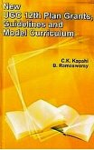 NEW UGC 12th PLAN GRANTS, GUIDELINES AND MODEL CURRICULUM (eBook, PDF) NEW UGC 12th PLAN GRANTS, GUIDELINES AND MODEL CURRICULUM (eBook, PDF)