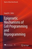Epigenetic Mechanisms of Cell Programming and Reprogramming (eBook, PDF)