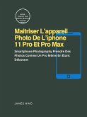 Maitriser L'appareil Photo De L'iphone 11 Pro Et Pro Max (RAS) (eBook, ePUB)