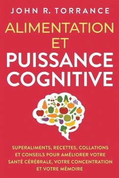 Alimentation et puissance cognitive - Torrance, John R.