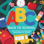 ABC Back to School - Learn Letters Connected to Going Back to School