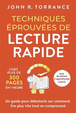 Techniques éprouvées de lecture rapide - Torrance, John R.