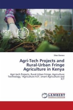 Agri-Tech Projects and Rural-Urban Fringe Agriculture in Kenya - Barasa, Silas