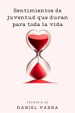 Sentimientos de Juventud que duran para toda la vida (eBook, ePUB)