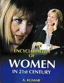 Encyclopaedia of Women in 21st Century (Women Empowerment and Social Change) (eBook, PDF)