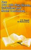 NEW UGC 12th PLAN GRANTS, GUIDELINES AND MODEL CURRICULUM (eBook, PDF) NEW UGC 12th PLAN GRANTS, GUIDELINES AND MODEL CURRICULUM (eBook, PDF)