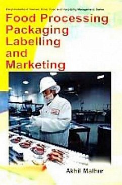 Food Processing, Packaging, Labelling And Marketing (eBook, PDF) - Mathur, Akhil