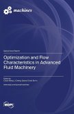 Optimization and Flow Characteristics in Advanced Fluid Machinery