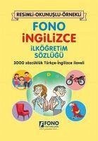 Fono Ingilizce Ilkögretim Sözlügü - Resimli - Okunuslu - Örnekli - Kolektif