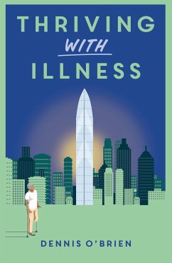 Thriving With Illness - O'Brien, Dennis