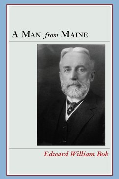 A Man from Maine - Bok, Edward William