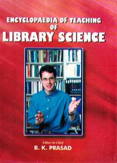 Encyclopaedia of Teaching of Library Science (eBook, PDF) - Prasad, B. K.