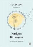 Kirilgan Bir Yasam