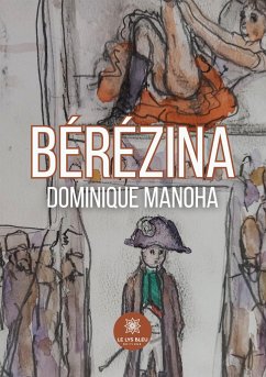 Bérézina - Dominique Manoha