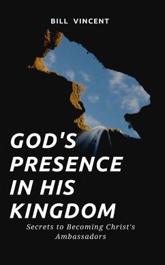 God's Presence In His Kingdom - Vincent, Bill