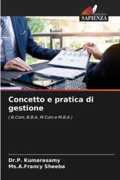 Concetto e pratica di gestione - Kumarasamy, Dr.P.;Sheeba, Ms.A.Francy