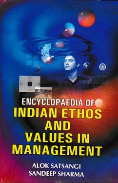 Encyclopaedia Of Indian Ethos And Values In Management (eBook, PDF) - Satsangi, Alok; Sharma, Sandeep