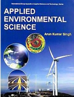 Applied Environmental Science (International Encyclopaedia Of Applied Science And Technology: Series) (eBook, PDF) - Singh, Arun Kumar