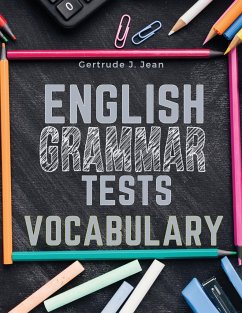 English Grammar Tests - Vocabulary - Gertrude J. Jean