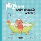 Mizinin Banyo Oyuncagi Nerede