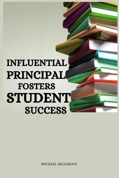 Influential principal fosters student success - Hillgrove, Michael