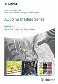 AOSpine Masters Series, Volume 7: Spinal Cord Injury and Regeneration (eBook, ePUB)