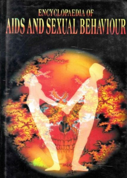 Encyclopaedia of Aids and Sexual Behaviour (eBook, PDF) Encyclopaedia of Aids and Sexual Behaviour (eBook, PDF)