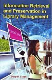 Information Retrieval And Preservation In Library Management (eBook, PDF) Information Retrieval And Preservation In Library Management (eBook, PDF)