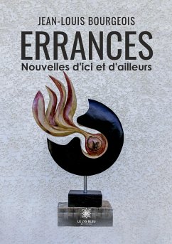 Errances: Nouvelles d'ici et d'ailleurs - Jean-Louis Bourgeois