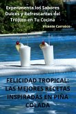 FELICIDAD TROPICAL