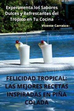 FELICIDAD TROPICAL - Vicente Carrasco